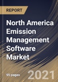 North America Emission Management Software Market By Component (Software and Services), By Industry (Manufacturing, IT & Telecom, Government Sector, Energy & Power, and Others), By Country, Opportunity Analysis and Industry Forecast, 2021 - 2027- Product Image