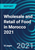 Wholesale and Retail of Food in Morocco 2021- Product Image