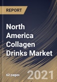 North America Collagen Drinks Market By End User, By Distribution Channel, By Packaging Type, By Country, Opportunity Analysis and Industry Forecast, 2021 - 2027- Product Image