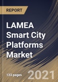 LAMEA Smart City Platforms Market By Offering (Platforms and Services), By Delivery Model (hybrid, offshore, and onshore), By Country, Opportunity Analysis and Industry Forecast, 2021 - 2027- Product Image