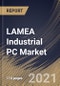 LAMEA Industrial PC Market By Type, By End User, By Country, Opportunity Analysis and Industry Forecast, 2021 - 2027 - Product Thumbnail Image