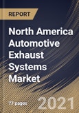 North America Automotive Exhaust Systems Market By Fuel Type, By Component, By Vehicle Type, By Country, Opportunity Analysis and Industry Forecast, 2021 - 2027- Product Image