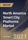 North America Smart City Platforms Market By Offering (Platforms and Services), By Delivery Model (hybrid, offshore, and onshore), By Country, Opportunity Analysis and Industry Forecast, 2021 - 2027- Product Image