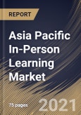 Asia Pacific In-Person Learning Market By Course Type, By the Application, By End User, By Country, Opportunity Analysis and Industry Forecast, 2021 - 2027- Product Image