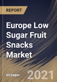 Europe Low Sugar Fruit Snacks Market By Product, By distribution channels, By Country, Opportunity Analysis and Industry Forecast, 2021 - 2027- Product Image
