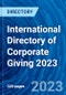 International Directory of Corporate Giving 2023 - Product Thumbnail Image