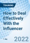 How to Deal Effectively With the Influencer (Recorded) - Product Thumbnail Image