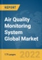 Air Quality Monitoring System Global Market Report 2022: By Product Type, Component, Pollutant, End User, and Covering - Product Image