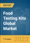Food Testing Kits Global Market Report 2022: By Technology, Target Tested, Sample, and Covering - Product Thumbnail Image