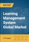 Learning Management System (LMS) Global Market Report 2022: By Component, Delivery Mode, Deployment Mode, End User, and Covering - Product Image