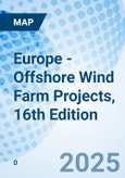 Europe - Offshore Wind Farm Projects, 16th Edition- Product Image