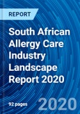 South African Allergy Care Industry Landscape Report 2020- Product Image