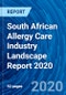 South African Allergy Care Industry Landscape Report 2020 - Product Thumbnail Image