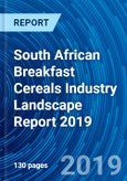 South African Breakfast Cereals Industry Landscape Report 2019- Product Image