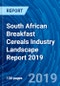 South African Breakfast Cereals Industry Landscape Report 2019 - Product Thumbnail Image