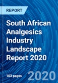 South African Analgesics Industry Landscape Report 2020- Product Image