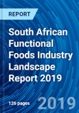 South African Functional Foods Industry Landscape Report 2019- Product Image