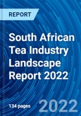 South African Tea Industry Landscape Report 2022- Product Image