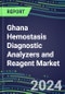 2023-2027 Ghana Hemostasis Diagnostic Analyzers and Reagent Market Shares and Segment Forecasts: Supplier Shares and Strategies, Volume and ales Forecasts, Competitive Analysis, Emerging Technologies, Instrumentation, Opportunities - Product Image