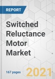 Switched Reluctance Motor Market - Global Industry Analysis, Size, Share, Growth, Trends, and Forecast, 2021-2031- Product Image