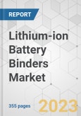 Lithium-ion Battery Binders Market - Global Industry Analysis, Size, Share, Growth, Trends, and Forecast, 2021-2031- Product Image