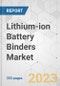 Lithium-ion Battery Binders Market - Global Industry Analysis, Size, Share, Growth, Trends, and Forecast, 2021-2031 - Product Image