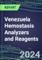 2024 Venezuela Hemostasis Analyzers and Reagents - Chromogenic, Immunodiagnostic, Molecular Coagulation Test Volume and Sales Segment Forecasts - Competitive Shares and Growth Strategies, Latest Technologies and Instrumentation Pipeline, Emerging Opportunities for Suppliers - Product Thumbnail Image