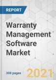 Warranty Management Software Market - Global Industry Analysis, Size, Share, Growth, Trends, and Forecast, 2021-2031- Product Image