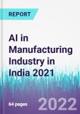 AI in Manufacturing Industry in India 2021- Product Image