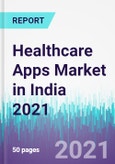 Healthcare Apps Market in India 2021- Product Image