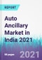 Auto Ancillary Market in India 2021 - Product Image
