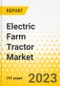 Electric Farm Tractor Market - A Global and Regional Analysis: Focus on Product, Application, Adoption Framework, Startup, Patent, Value Chain, and Country-Wise Analysis - Analysis and Forecast, 2023-2028 - Product Thumbnail Image