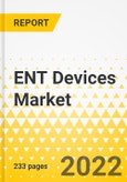 ENT Devices Market - A Global and Regional Analysis: Focus on Procedure, End User, Product Type, and Country-Wise Analysis - Analysis and Forecast, 2021-2030- Product Image