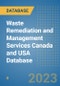 Waste Remediation and Management Services Canada and USA Database - Product Image