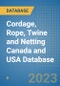 Cordage, Rope, Twine and Netting Canada and USA Database - Product Image