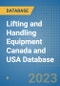 Lifting and Handling Equipment Canada and USA Database - Product Image