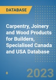Carpentry, Joinery and Wood Products for Builders, Specialised Canada and USA Database- Product Image