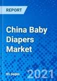 China Baby Diapers Market, By Product Type - Size, Share, Outlook, and Opportunity Analysis, 2021 - 2028- Product Image