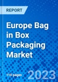 Europe Bag in Box Packaging Market, by Capacity, by Material Type, and by End User - Size, Share, Outlook, and Opportunity Analysis, 2021 - 2028- Product Image