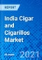 India Cigar and Cigarillos Market, by Product Type, by Flavor, by Category, By Size, and By Sales Channel - Size, Share, Outlook, and Opportunity Analysis, 2021 - 2028 - Product Thumbnail Image