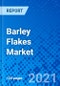 Barley Flakes Market, by Product, by Distribution Channel, and by Region - Size, Share, Outlook, and Opportunity Analysis, 2021 - 2028 - Product Thumbnail Image