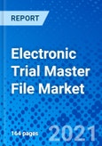 Electronic Trial Master File Market, by Product Type, by Deployment Type, by End User, and by Region - Size, Share, Outlook, and Opportunity Analysis, 2021 - 2028- Product Image