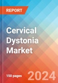 Cervical Dystonia - Market Insight, Epidemiology and Market Forecast -2032- Product Image