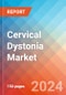 Cervical Dystonia - Market Insight, Epidemiology and Market Forecast -2032 - Product Image