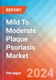 Mild To Moderate Plaque Psoriasis - Market Insight, Epidemiology and Market Forecast - 2034- Product Image