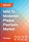 Mild To Moderate Plaque Psoriasis - Market Insight, Epidemiology and Market Forecast -2032 - Product Thumbnail Image