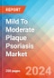 Mild To Moderate Plaque Psoriasis - Market Insight, Epidemiology and Market Forecast -2032 - Product Thumbnail Image