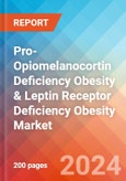 Pro-Opiomelanocortin (POMC) Deficiency Obesity & Leptin Receptor (LEPR) Deficiency Obesity - Market Insight, Epidemiology and Market Forecast - 2034- Product Image