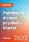 Parkinson's disease psychosis - Market Insight, Epidemiology and Market Forecast -2032 - Product Image