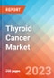 Thyroid Cancer - Market Insight, Epidemiology and Market Forecast -2032 - Product Thumbnail Image